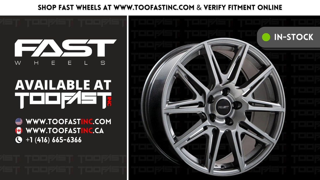 Shop FAST Wheels at www.toofastinc.com at the lowest prices possible | Too Fast Autoparts | Order Online | Canada & USA Shipping