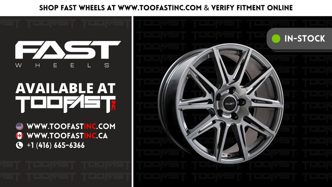 Fast Wheels: Excellence In Alloy Wheel Design | Too Fast Autoparts | Order Online | Canada & USA Shipping