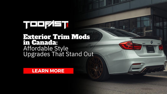 Exterior trim mods in Canada including splitters, spoilers, and trim accessories from TooFast Auto Parts.