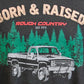 Rough Country T-Shirt | Born & Raised | Black | XL