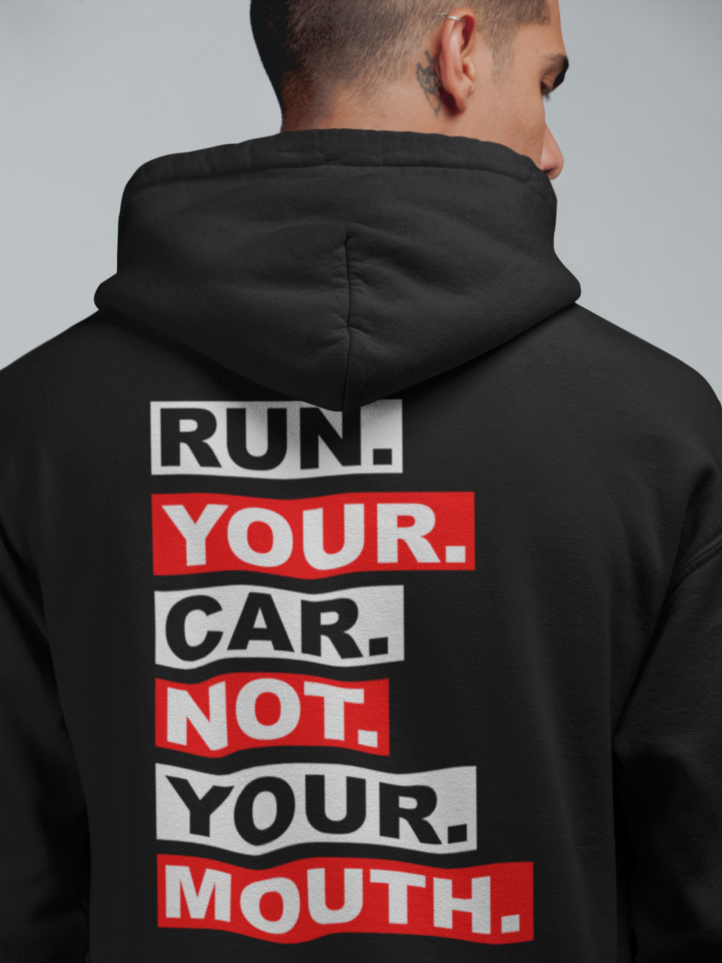 "Run Your Car Not Your Mouth" Too Fast Auto Hoodies