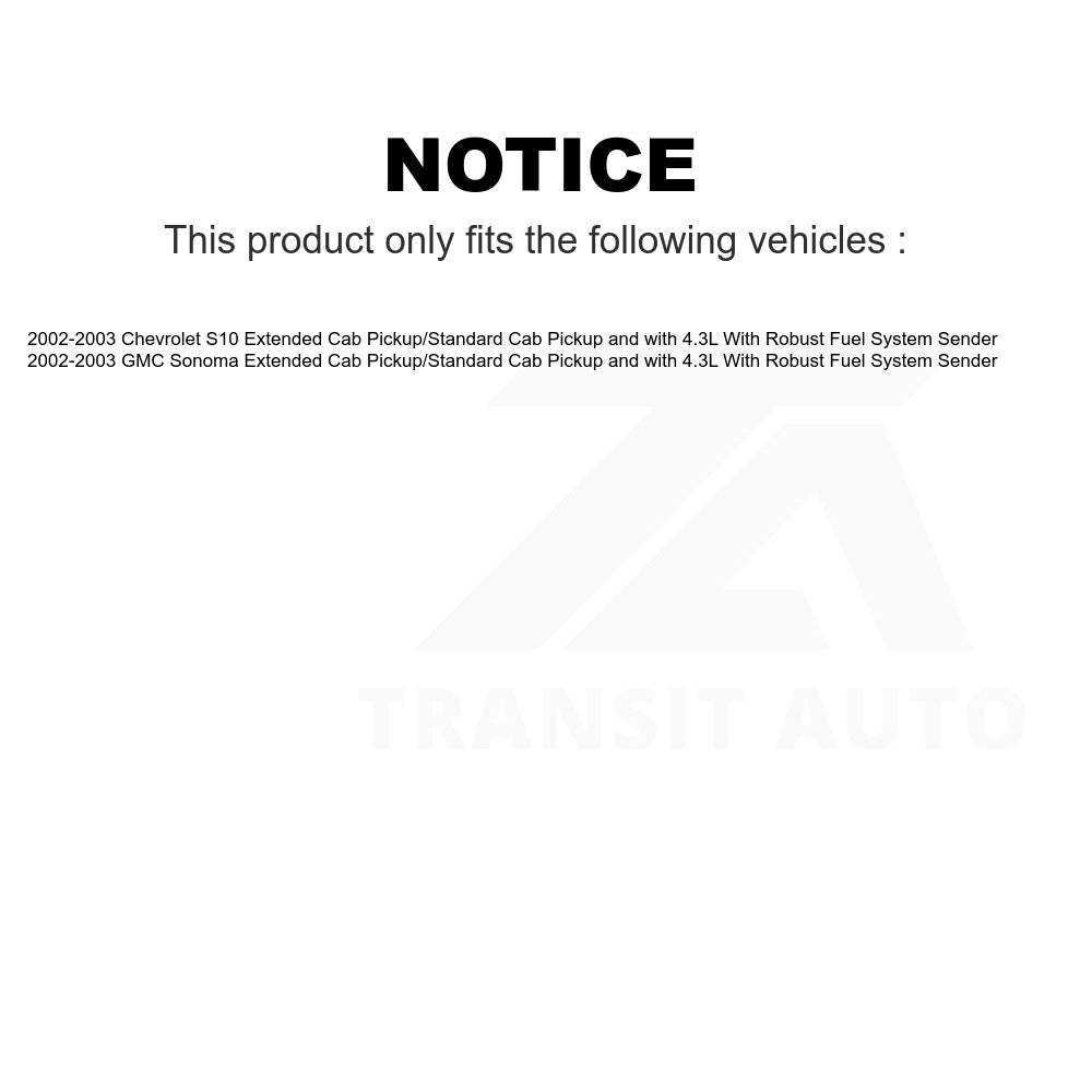 Fuel Pump Module Assembly AGY-00310233 For 2002-2003 Chevrolet S10 GMC Sonoma With Robust System Sender Extended Cab Pickup/Standard Pickup with 4.3L