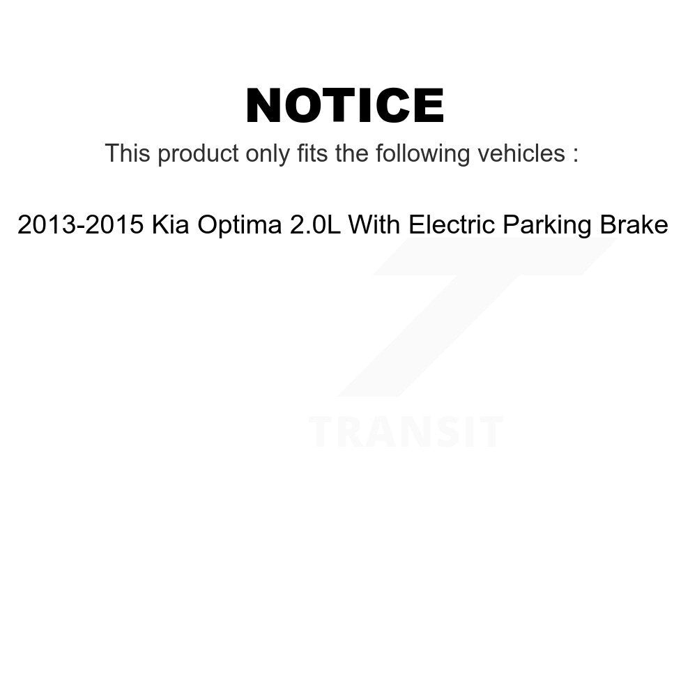 Transit Auto - Front Rear Ceramic Pads And Coated Disc Brake Rotors Kit For 2013-2015 Kia Optima 2.0L With Electric Parking KGA-105217
